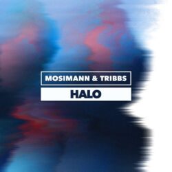 Mosimann turns viral Dream Track series into reality on new single ‘Halo’ with Tribbs